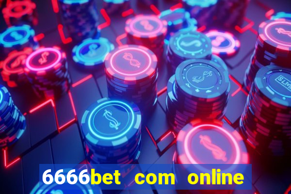 6666bet com online slots casino