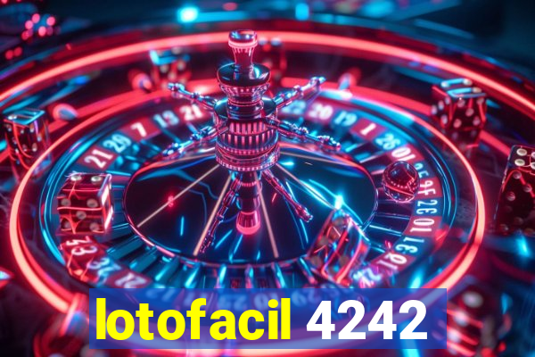 lotofacil 4242