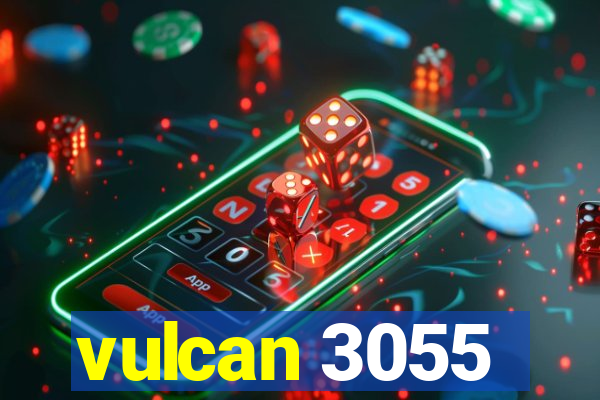 vulcan 3055