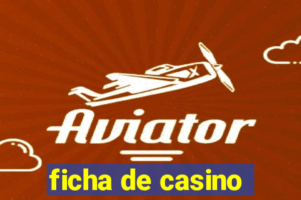 ficha de casino