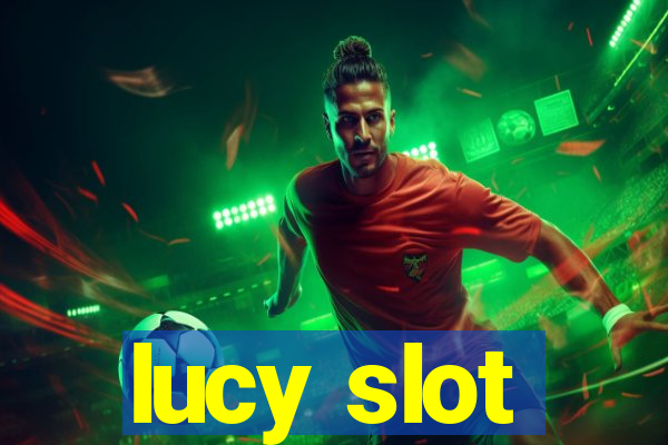 lucy slot