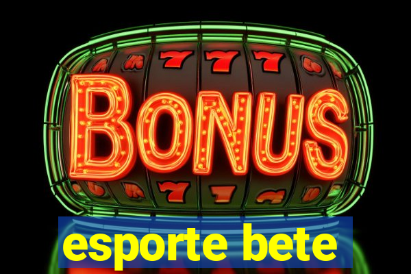 esporte bete