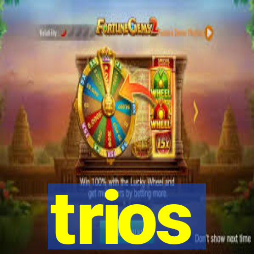 trios