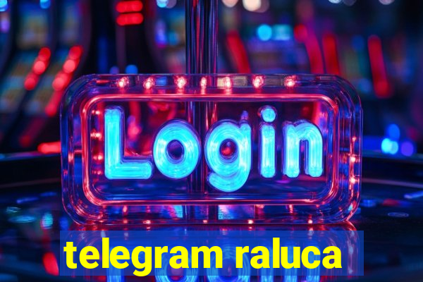 telegram raluca