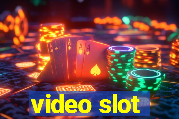 video slot