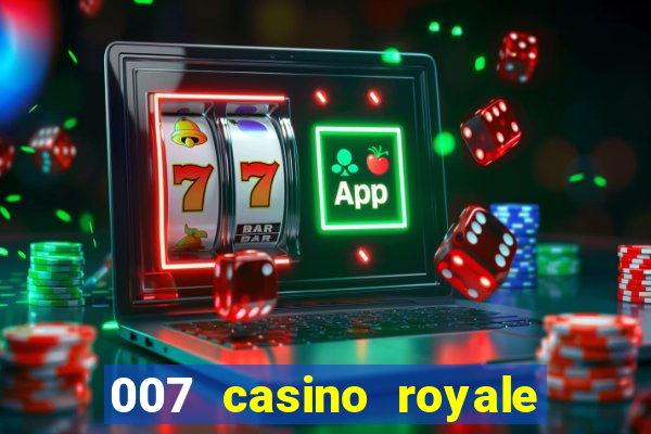 007 casino royale completo dublado online