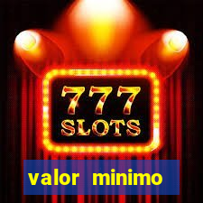 valor minimo estrela bet