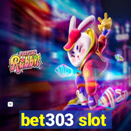 bet303 slot