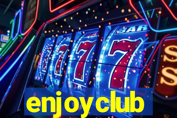 enjoyclub