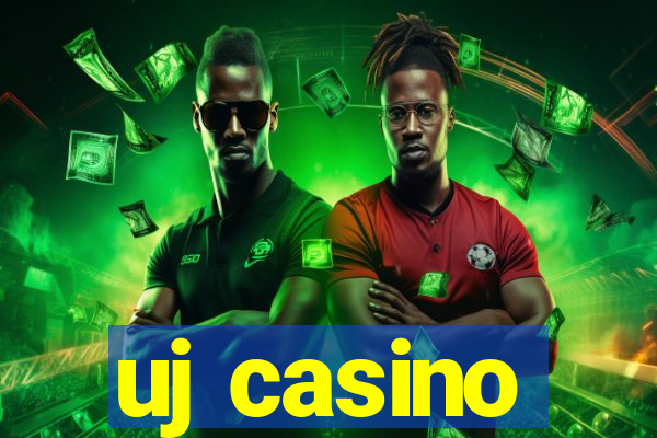 uj casino