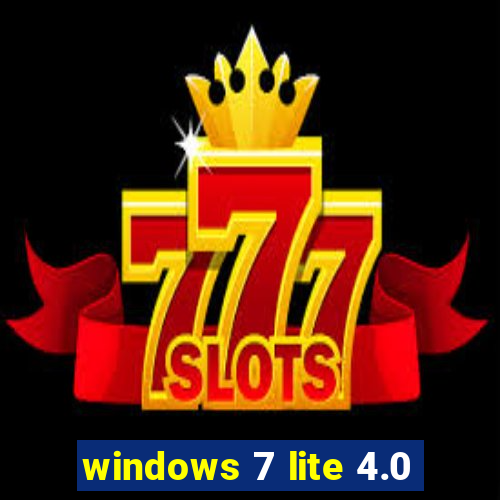 windows 7 lite 4.0