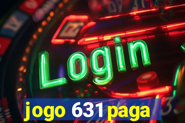 jogo 631 paga