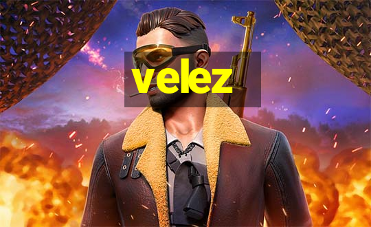 velez