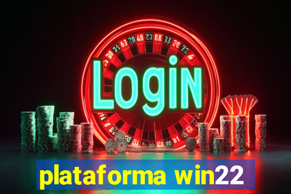 plataforma win22