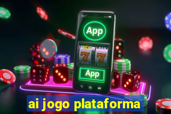 ai jogo plataforma