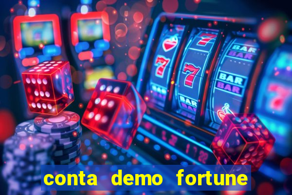 conta demo fortune tiger grátis