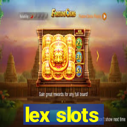 lex slots