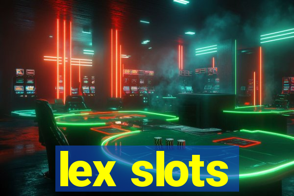 lex slots