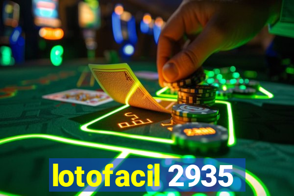 lotofacil 2935