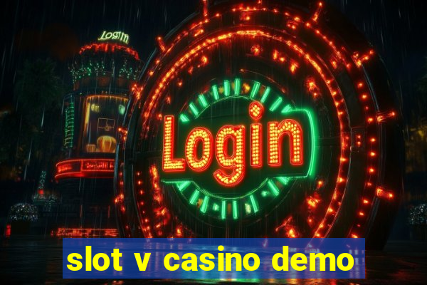 slot v casino demo