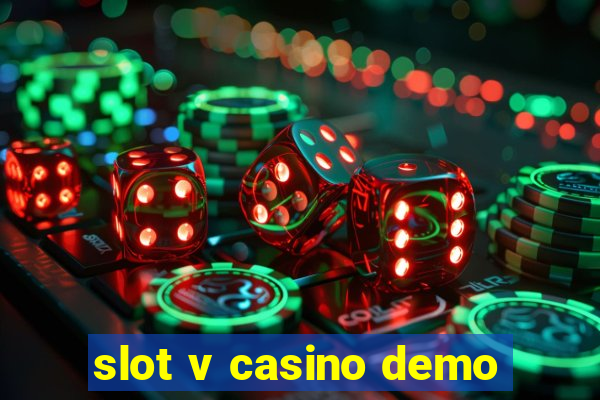 slot v casino demo