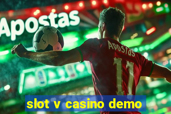 slot v casino demo