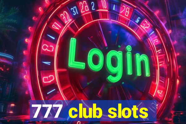 777 club slots