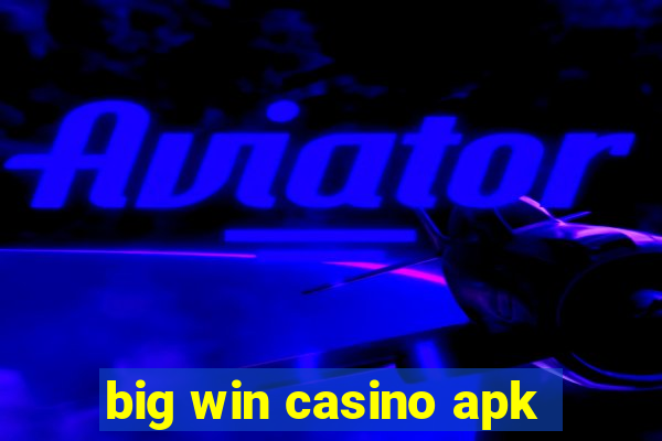 big win casino apk