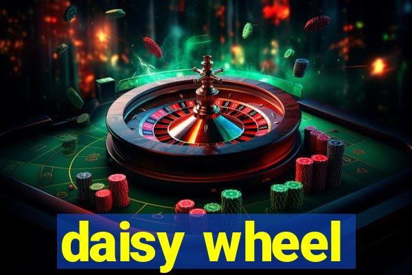 daisy wheel