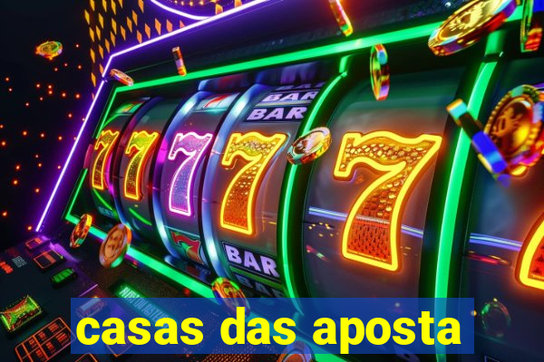 casas das aposta