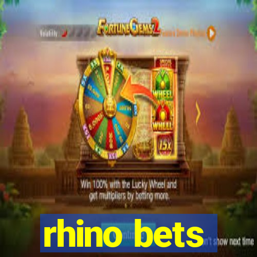 rhino bets