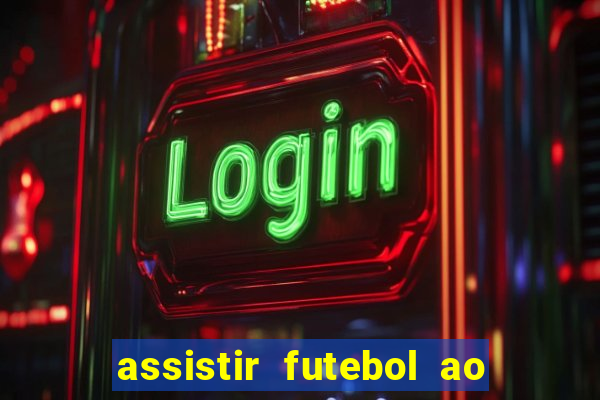 assistir futebol ao vivo gratis palmeiras