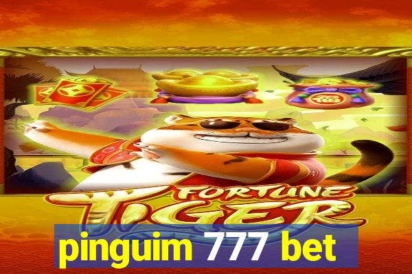 pinguim 777 bet