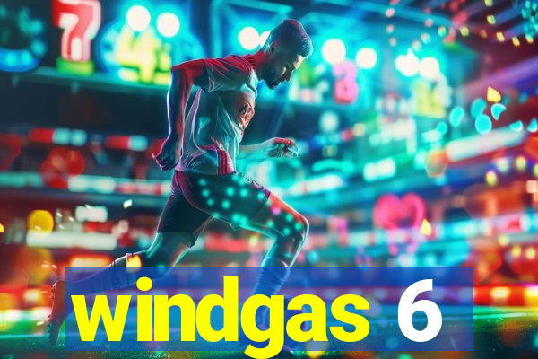 windgas 6