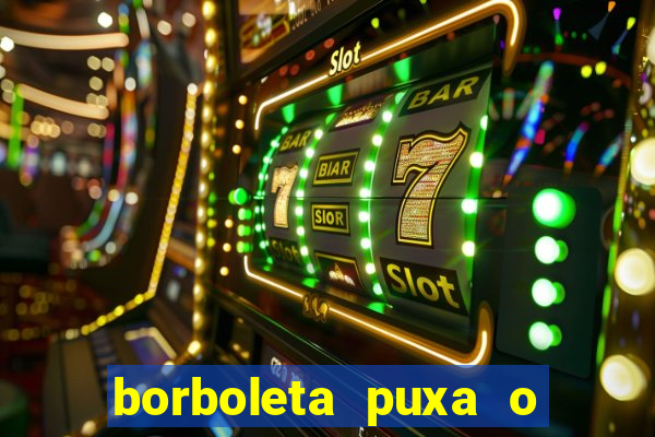 borboleta puxa o quê no jogo do bicho