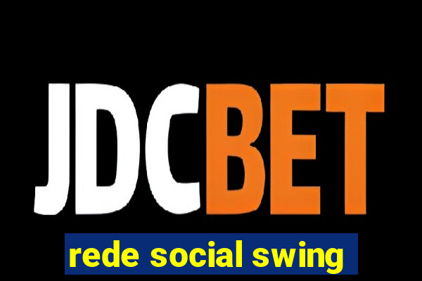 rede social swing