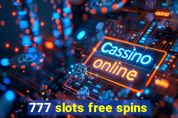 777 slots free spins