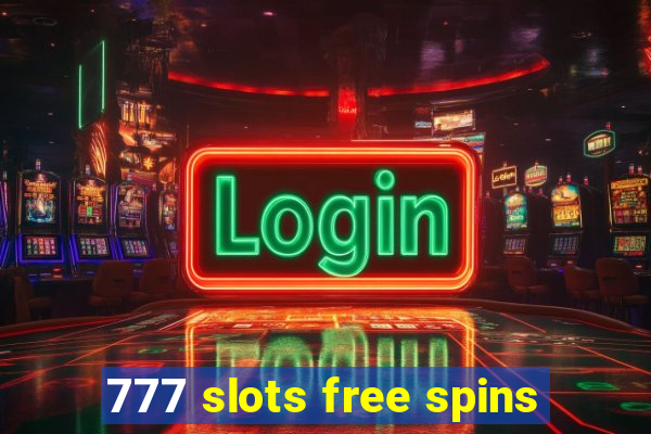 777 slots free spins