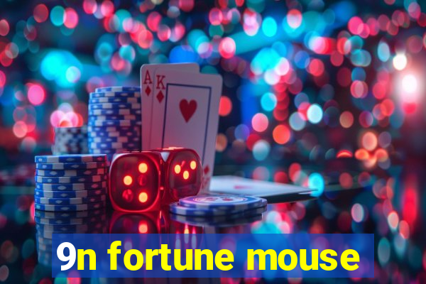 9n fortune mouse