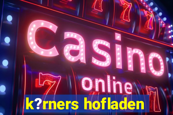 k?rners hofladen