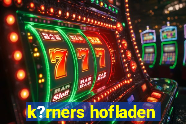 k?rners hofladen