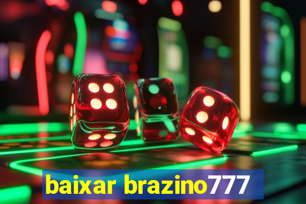 baixar brazino777