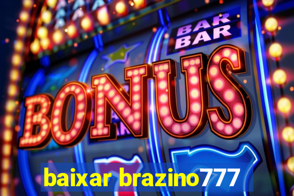 baixar brazino777