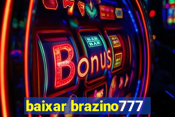 baixar brazino777