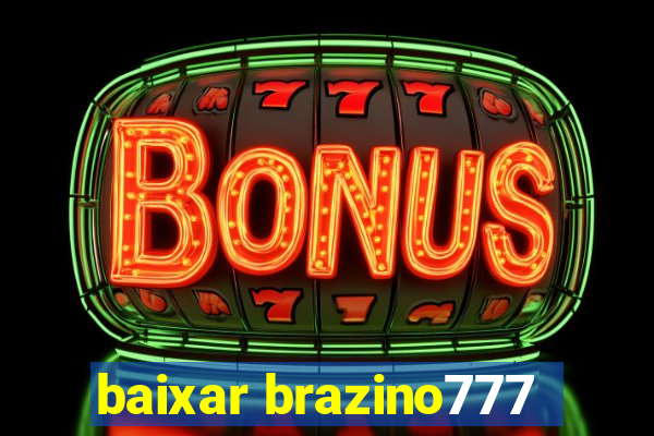 baixar brazino777