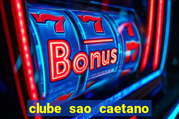 clube sao caetano rua ceara