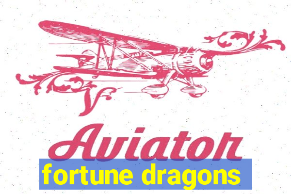 fortune dragons