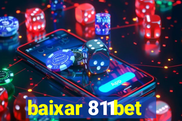 baixar 811bet