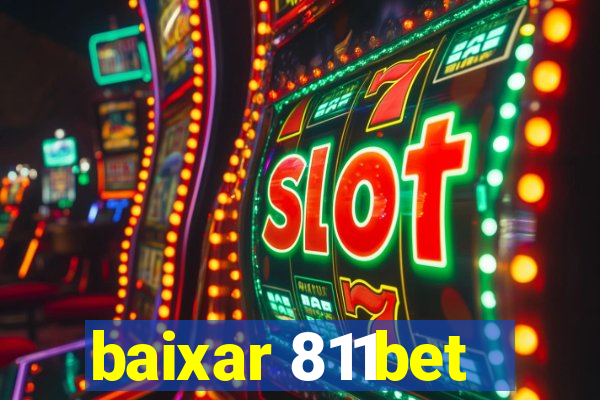 baixar 811bet