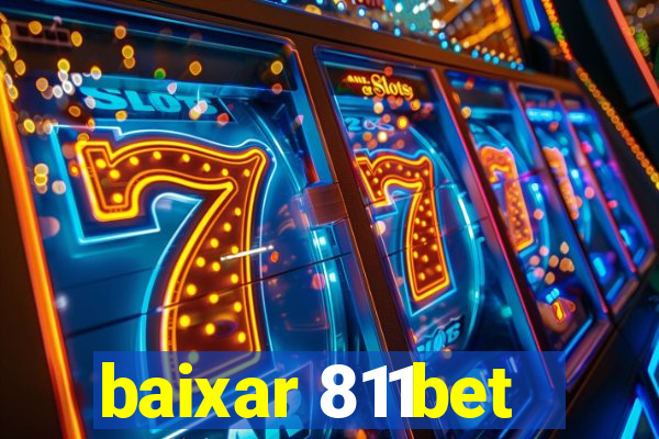 baixar 811bet